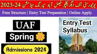 UAF | UAF spring admission 2024 | UAF entry test preparation | University of agriculture faisalabad