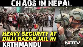 Nepal Violent Protests | Chaos Outside Dilli Bazar Jail In Kathmandu, Inmates Break Free | Army