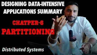 CHAPTER 6 - PARTITIONING | DESIGNING DATA INTENSIVE APPLICATIONS BOOK REVIEW | SYSTEM DESIGN