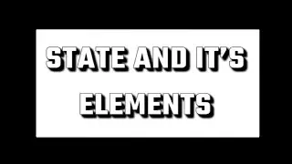 Detailed lecture of &ldquo;State and its elements&rdquo; -political science