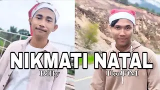 NIKMATI NATAL - Billy ft. IkoFM (Official Music Video)