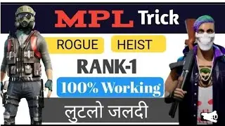 HOW TO PLAY MPL Mpl Rogue Heist game Kaise khe ROGUE HEIST GAME | ROGUE HEIST 1 RANK TRICK 2020