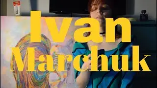 Why he was repressed by the soviets: Ivan Marchuk. Ukrainian Artistic Genius