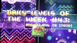 A randomized level! | Daily Levels of The Week #43: Aug 23 - Aug 29 (2020) | GD 2.11