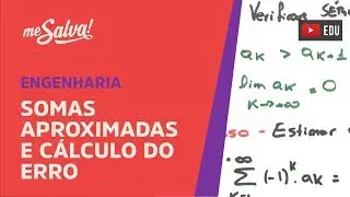 Me Salva! SER20 - Somas aproximadas e cálculo do Erro