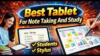 Best Tablet For Note Taking And Study - Real Review Discussion