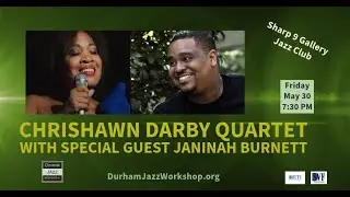 Chrishawn Darby Qt feat  Janinah Burnett
