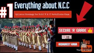 Syllabus Strategy for NCC 'B' and 'C' certificate exam. Must watch .