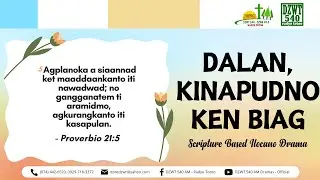 Dalan, Kinapudno ken Biag - May 3, 2024