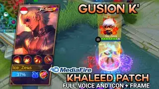 GUSION KOF SCRIPT SKIN | KHALEED PATCH | FULL VOICE AND ICON + FRAME | MLBB