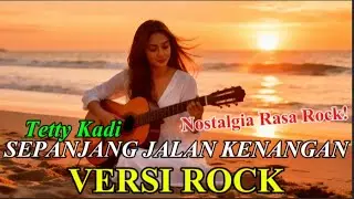 Sepanjang Jalan Kenangan &ndash; Tetty Kadi LIRIK Versi ROCK  SoulWave Music Cover Paling Gahar Banget!