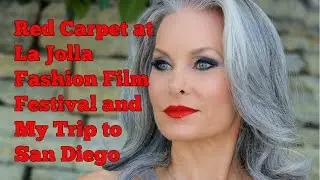 Red Carpet at La Jolla Fashion Film Festival, Emergency Shoe Repair and My Trip to San Diego