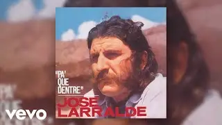 Jos&eacute; Larralde - Cosas Que Pasan (Official Audio)