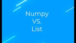 List Vs. Array(Numpy)
