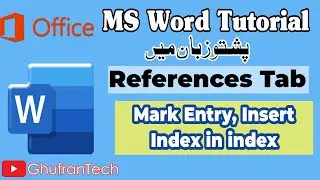 MS Word Pashto Tutorial: Mark Entry + Insert Index Explained