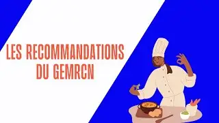 Les recommandations du GEMRCN