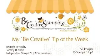 Be Creative Tip of the Week #10