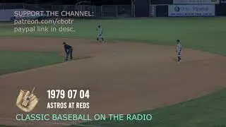 1979 07 04 Astros at Reds Vintage Baseball on the Radio