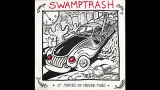 Swamptrash - The Fishermans Last Song / Ring Of Fire