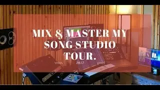 Mix and Master My Song Studio Tour