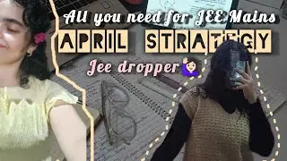 APRIL STRATEGY⁉️JEE 2026 #jeemains 
