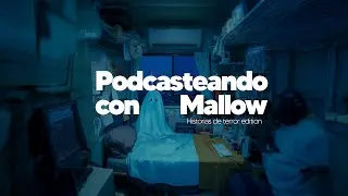 Podcasting with Mallow OCTOBER SPOOKY edition 2025