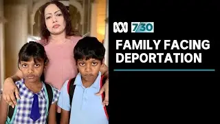 Sri Lankan family living in regional Australia facing deportation following father's death | 7.30