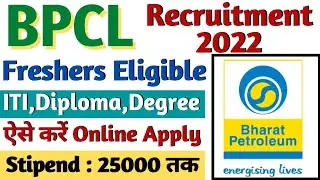 BPCL Recruitment 2022, BPCL ITI, Diploma, Graduate Apprentice 2022, BPCL Online Form 2022