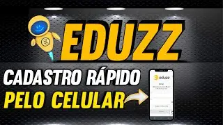 📲 Como se cadastrar na EDUZZ  pelo celular de forma r&aacute;pida [PASSO A PASSO COMPLETO]