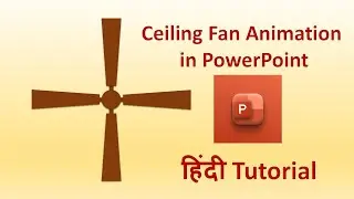 PowerPoint me ceiling fan animation kaise banaye |  how to create animation in powerpoint 3D fan