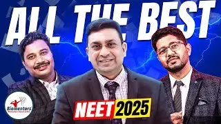We wish you All the Best l Biomentors team wishing for your success l NEET 2025