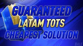 LATAM TOTS GUARANTEE SBC! (CHEAPEST SOLUTION) | FIFA 19 ULTIMATE TEAM!