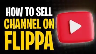 Как быстро продать канал YouTube онлайн (Как использовать Flippa для продажи канала YouTube) ✅