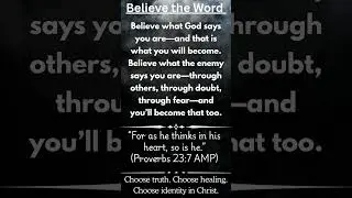 BELIEVE THE WORD OF GOD!!! #SpiritualIdentity #ChristianMotivation #GraceToGrow
