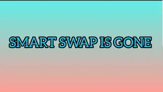 Smartswap New Update