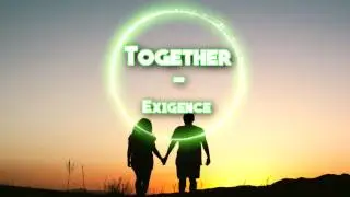 Together - Exigence