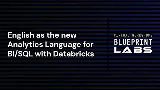 English as the new Analytics Language for BI SQL with Databricks