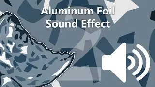 Aluminum Foil Sound Effect 2