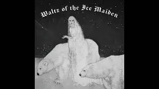 Dungeon Synth - Waltz of the Ice Maiden