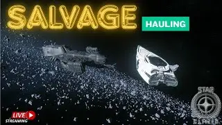 Star Citizen LIVE 4.5 Space Night Shift | Nonstop Salvage and Hauling