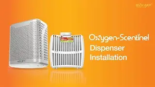 Oxygen-Scentinel Dispenser Installation | Oxy-Gen Powered