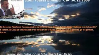 ''Kom i Sures E'nahlu  -10-  30.12.1998 ''Hoxhë:Jakup Asipi (Allahu e mëshiroftë!)