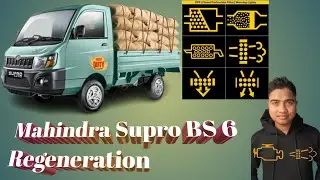 Mahindra Supro BS 6 Regeneration keise hotahe | dpf regeneration mahindra supro bs6
