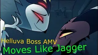 Moves Like Jagger (Helluva Boss AMV)