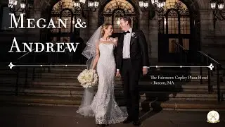 Megan + Andrew ~ Winter Wedding in Boston's Historic Fairmont Copley Plaza