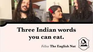 Learn three English words for food that are from India!