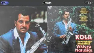 Viktor Matusic - Batuta - (Audio 1982)
