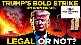 Trump's Bold Strike on Iran Nukes: Legal or Not? 🇺🇸