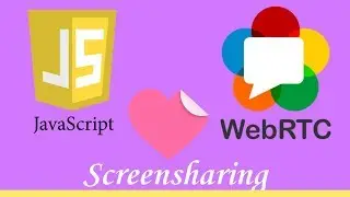 webrtc tutoriel : ｓｃｒｅｅｎｓｈａｒｉｎｇ
