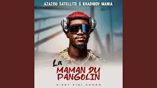 LA MAMAN DU PANGOLIN C'est fini Cohan (feat. Khadirovmania)